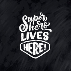 Obraz premium Hand drawn lettering quote in modern calligraphy style for kids room. Slogan for t shirt prints and interior posters. Vector