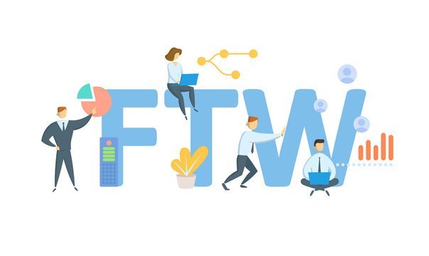 FTW, For The Win. Concept with keyword, people and icons. Flat vector illustration. Isolated on white.