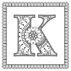 Letter K made of flowers in mehndi style. coloring book page. outline hand-draw vector illustration.