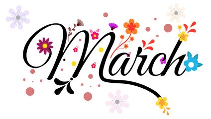 March month banner text hand lettering with flowers, birds, and leaves. Illustration march