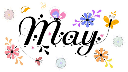 MAY month vector with flowers, butterflies, and leaves, text hand lettering, Decoration floral. Illustration.