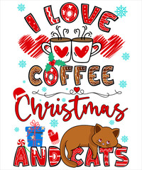 Cute Cat and Coffee Lover I Love Coffee Christmas and Cats Coffee cup, heart, Christmas, Cute Cat vector graphic elements