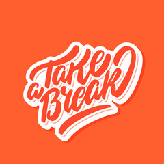 Take a break. Vector handwritten lettering.