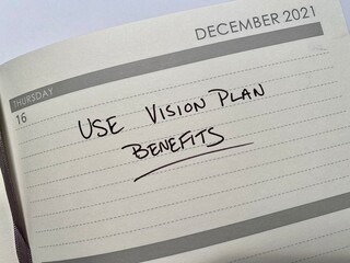 Reminder to use vision insurance plan benefits before year's end.