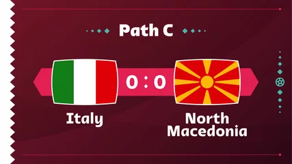 Fotobehang Italy vs North Macedonia match. Playoff Football 2022 championship match versus teams intro sport background, championship competition final poster, flat style vector illustration qatar world cup 2022 © lunarts_studio