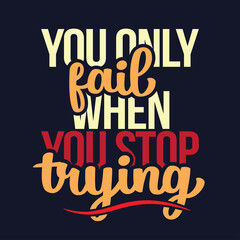 Inspirational success quote. Motivational typography quotes.