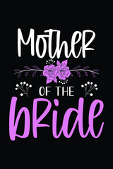 Mother of the Bride T-Shirt Design 