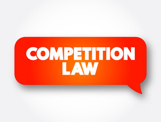 Competition Law text message bubble, concept background