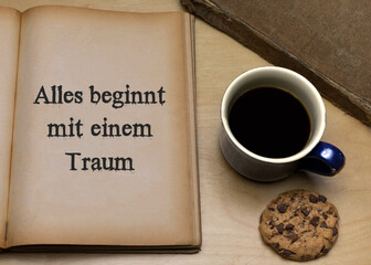 Alles beginnt mit einem Traum