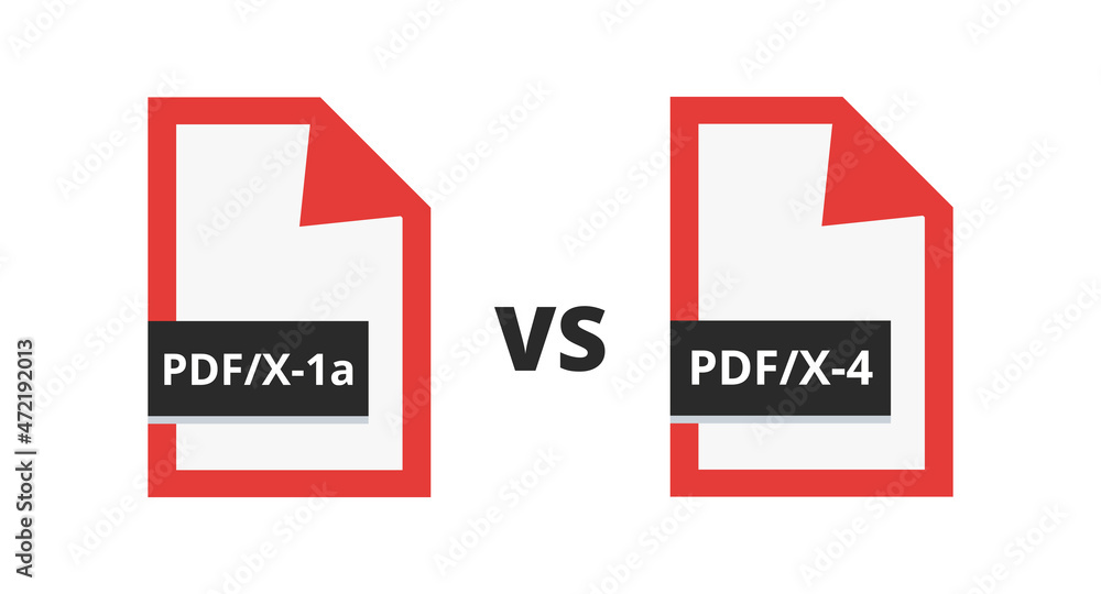 Poster Vector comparison of different PDF file formats for printing – PDF/X-1a vs PDF/X-4 isolated on a white background. ISO standards for graphics exchange – exchange of print or printing data.