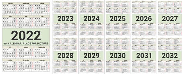 Calendar grid for 2022, 2023, 2024, 2025, 2026, 2027, 2028, 2029, 2030, 2031, 2032 years. Vector template A4 calendar with a place for a picture or your advertisement. Standard size for vertical print
