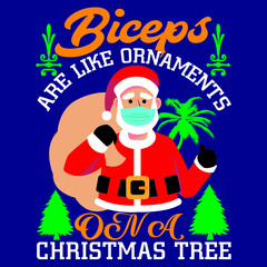 biceps are like ornaments on a christmas tree 