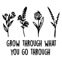 grow through what you go through logo inspirational quotes typography lettering design