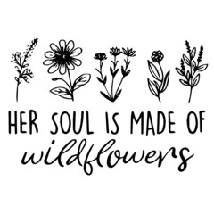 her soul is made of wildflowers logo inspirational quotes typography lettering design