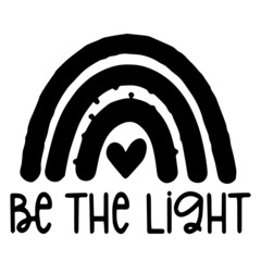 be the light logo inspirational quotes typography lettering design