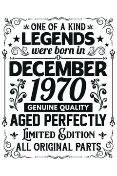 Legends Were Born In December 1970 T-Shirt