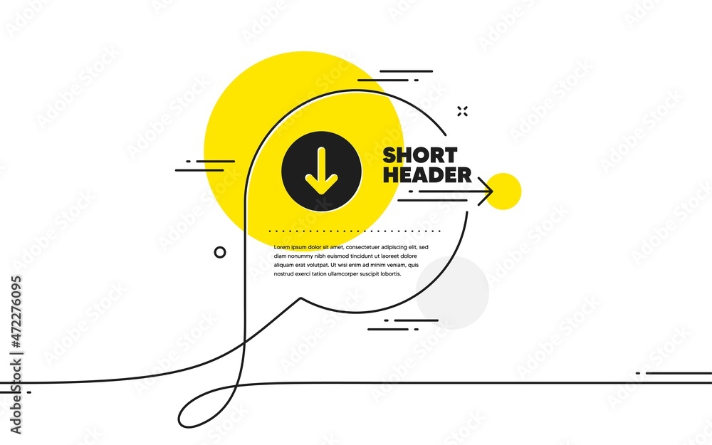 Poster scroll down button icon. continuous line chat bubble banner. scrolling screen sign. swipe page. scro