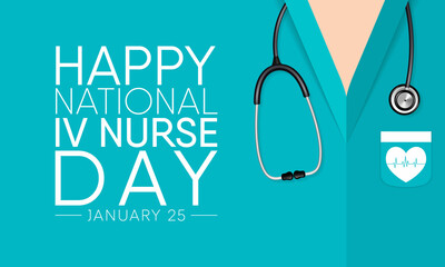 National IV Nurse day is observed every year on January 25, to recognize infusion nurse professionals around the world. Vector illustration