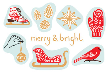 Winter holiday sticker set. Hand drawn design with Merry and Bright inscription for greeting card or poster. Figure skating boot, star, mitten, sleigh, pine cones and festive decorations