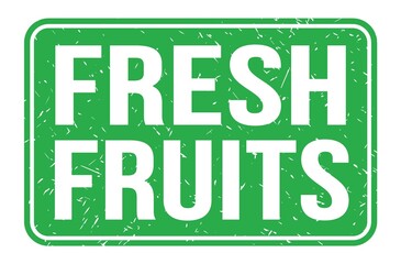 FRESH FRUITS, words on green rectangle stamp sign