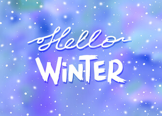 Hello winter text on watercolor multicolor snow Background. Brush white lettering on blue with violet winter sky Backdrop