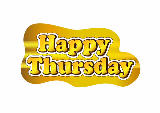 Happy Thursday text, to be applied as labels, stickers, tags, or motivational boards. The phrase Happy Thursday is expressed as an encouragement to start activities. 