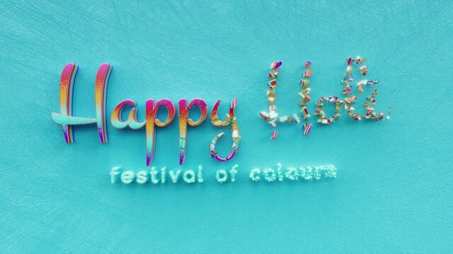 Happy Holi, festival of colours text inscription, traditional spring indian splash colors holiday concept, colorful decorative animated lettering, 3d render of festive greeting card motion background