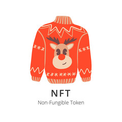 Non-fungible token contemporary artwork. Сolorful simple flat art illustration of cartoon christmas sweater with text NFT and non-fungible token. Vector Illustration.