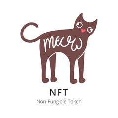 Non-fungible token digital contemporary art. Сolorful simple hand drawn illustration of cartoon cat with text NFT and non-fungible token. Flat vector Illustration with lettering.