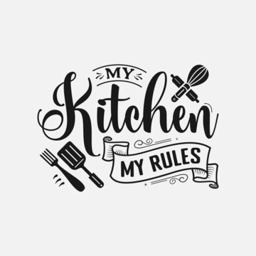 Kitchen Sayings Images – Browse 7,636 Stock Photos, Vectors, and Video |  Adobe Stock