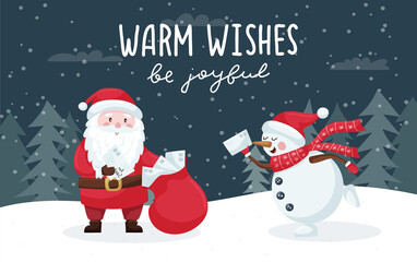 Christmas greeting card. The snowman runs, carries a letter to Santa. Santa is holding a bag of letters. Night winter forest. Hand lettering - Warm wishes, be joyful. Cute cartoon character. vector.