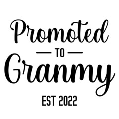 Promoted to Granmy Est 2022