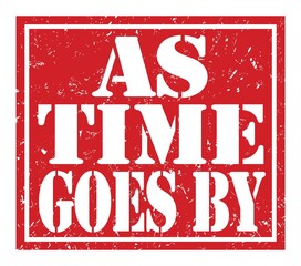 AS TIME GOES BY, text written on red stamp sign