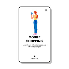 Mobile Shopping Young Woman On Cellphone Vector. Girl Using Smartphone Application For Internet Online Mobile Shopping. Character Phone App For Purchases Web Flat Cartoon Illustration