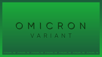 Omicron variant covid-19 background illustration. Green card design for news banner or social media post about coronavirus omicron variant 2022. Vector modern graphic illustration with green color.