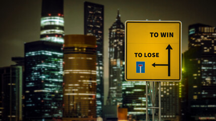 Street Sign TO WIN versus TO LOSE