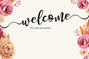 Background for decoration for wedding with welcome text. flower decoration