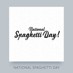 Spaghetti Day lettering design. Calligraphic text for Italy national holiday January 4. Vector script template for print, flyer, typography poster, card or banner.