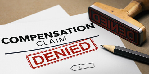 Workers compensation claim. Comp denied concept. - obrazy, fototapety, plakaty