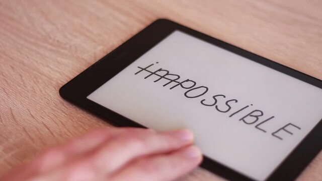 Writing IMPOSSIBLE on electronic tablet