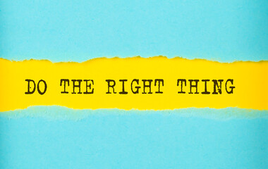 Do The Right Thing text on the torn paper , yellow background