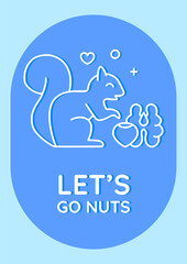 Funny squirrel joke postcard with linear glyph icon. Squirrel lovers club. Greeting card with decorative vector design. Simple style poster with creative lineart illustration. Flyer with holiday wish