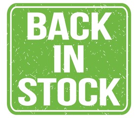 Fototapeta premium BACK IN STOCK, text written on green stamp sign