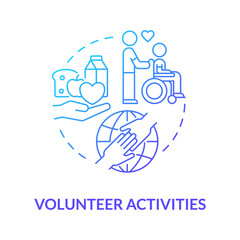 Volunteering work blue gradient concept icon. Social participation. Participation by charity activity in community abstract idea thin line illustration. Vector isolated outline color drawing