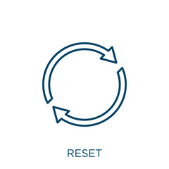 reset icon. Thin linear reset outline icon isolated on white background. Line vector reset sign, symbol for web and mobile.