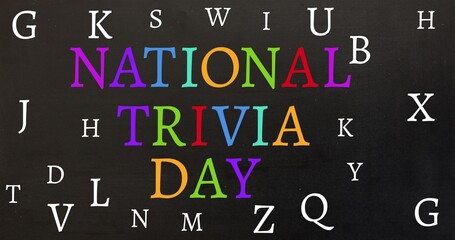 Colorful national trivia day text amidst scattered alphabets on black background