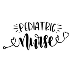 Fototapeta premium pediatric nurse background inspirational quotes typography lettering design