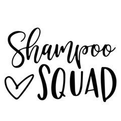 shampoo squad background inspirational quotes typography lettering design