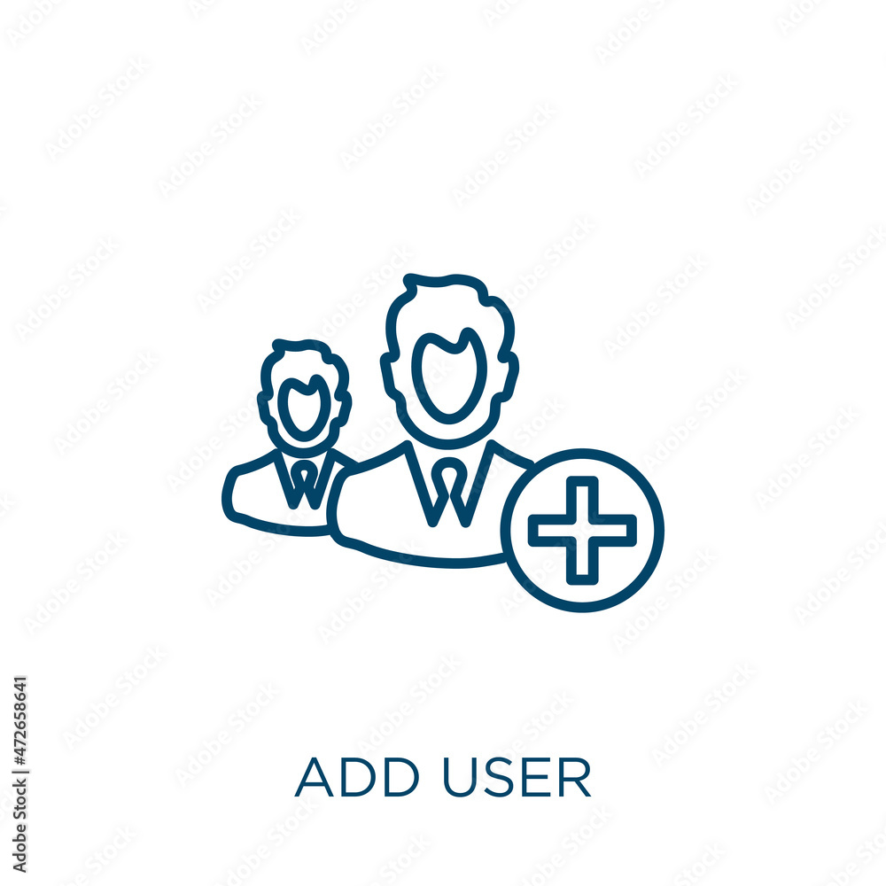 Poster add user icon. Thin linear add user outline icon isolated on white background. Line vector add user sign, symbol for web and mobile.