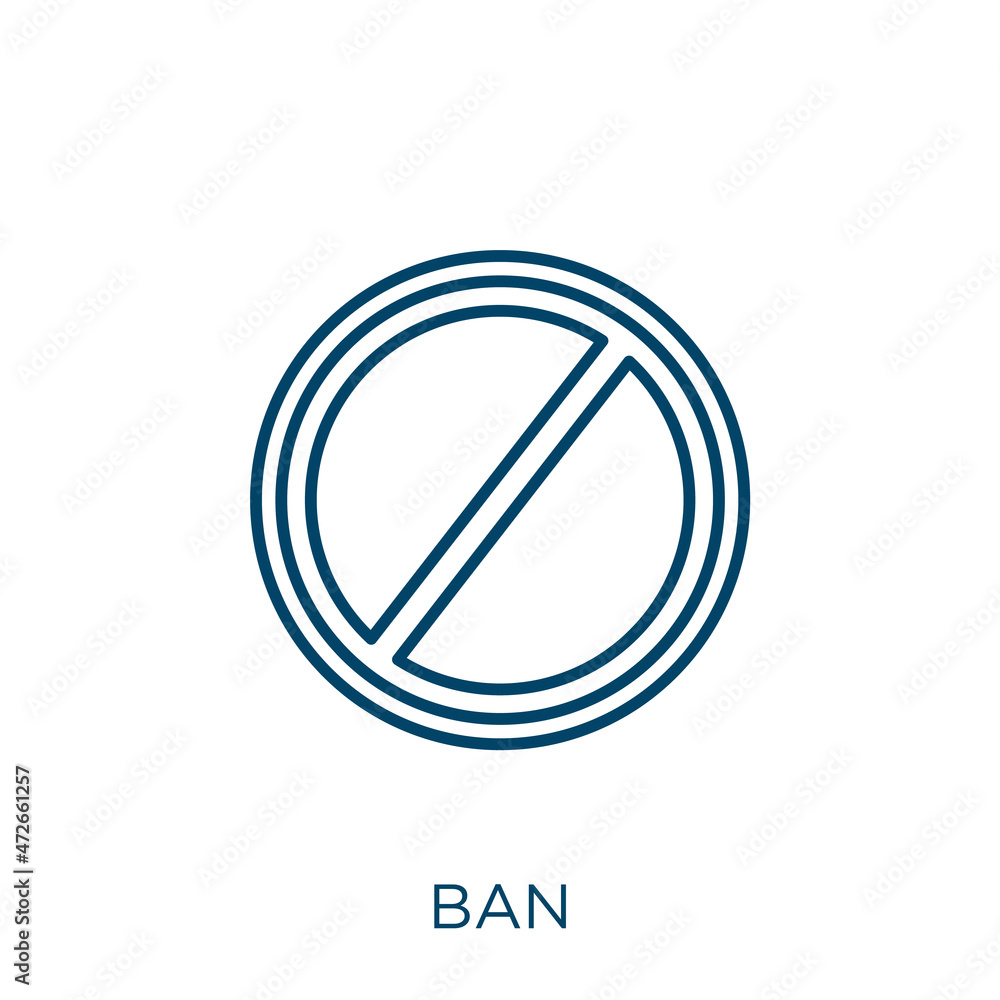Poster ban icon. thin linear ban outline icon isolated on white background. line vector ban sign, symbol fo